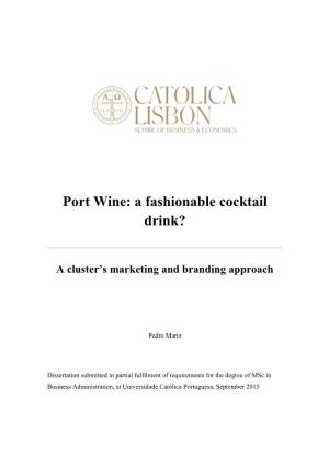 Port Wine: a Fashionable Cocktail Drink?