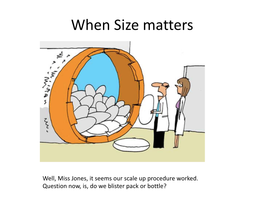 When Size Matters