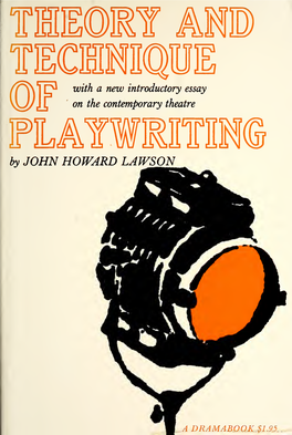 THEORY and TECHNIQUE of PLAYWRITING by John Howard Lawson