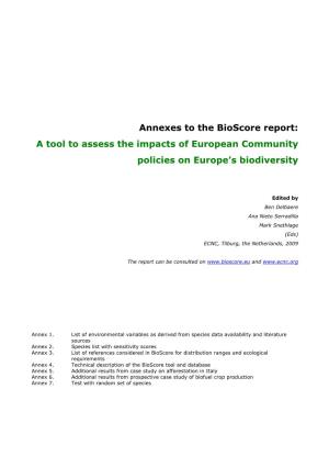 Annexes to the Bioscore Report: a Tool to Assess the Impacts of European Community Policies on Europe’S Biodiversity