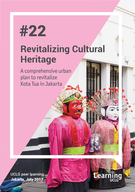 Revitalizing Cultural Heritage a Comprehensive Urban Plan to Revitalize Kota Tua in Jakarta