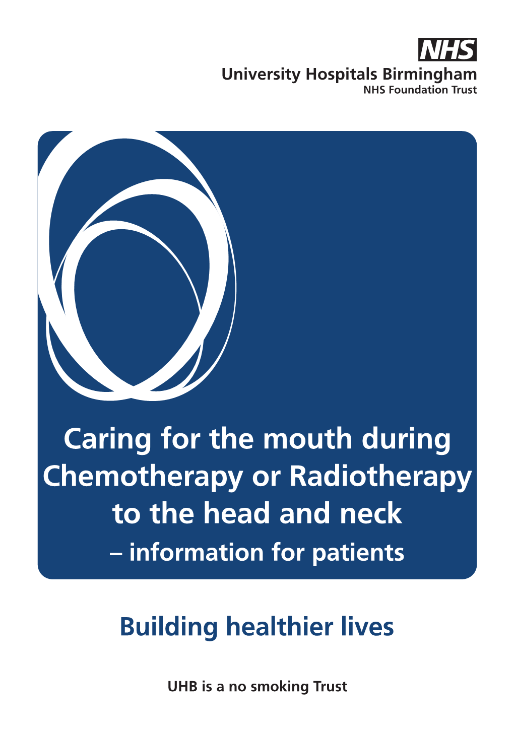 Caring for the Mouth During Chemotherapy Or Radiotherapy to the Head and Neck – Information for Patients