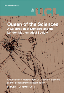 Queen of the Sciences a Celebration of Numbers and the London Mathematical Society
