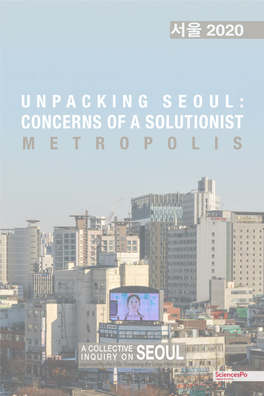 Unpacking Seoul: Concerns of a Solutionist Metropolis