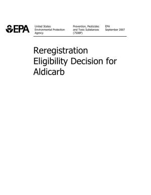 For Aldicarb Reregistration Eligibility Decision (RED) Document for Aldicarb