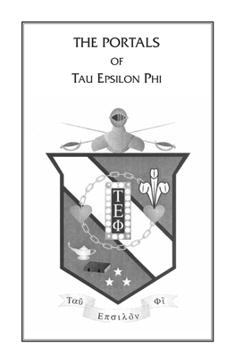 THE PORTALS of TAU EPSILON PHI TEP.Pledgebook-3.30.11 4/1/11 10:25 AM Page Ii