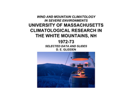 University of Massachusetts Climatological Research in the White Mountains, Nh 1972-73 Selected Data and Slides D