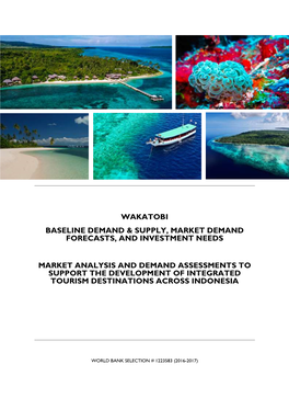 Wakatobi Baseline Demand & Supply, Market Demand Forecasts, and Investment Needs Market Analysis and Demand Assessments to S