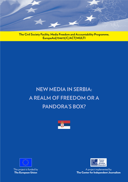 New Media in Serbia: a Realm of Freedom Or a Pandora’S Box?