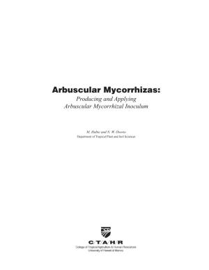 Arbuscular Mycorrhizas: Producing and Applying Arbuscular Mycorrhizal Inoculum