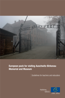 European Pack for Visiting Auschwitz-Birkenau