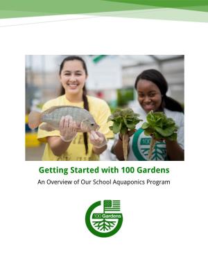 Getting Started with 100 Gardens an Overview of Our School Aquaponics Program