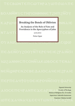 Breaking the Bonds of Oblivion Karwfmndjkdjsjdkfjmnnaie an Analysis of the Role of Fate and Providence in the Apocryphon of John