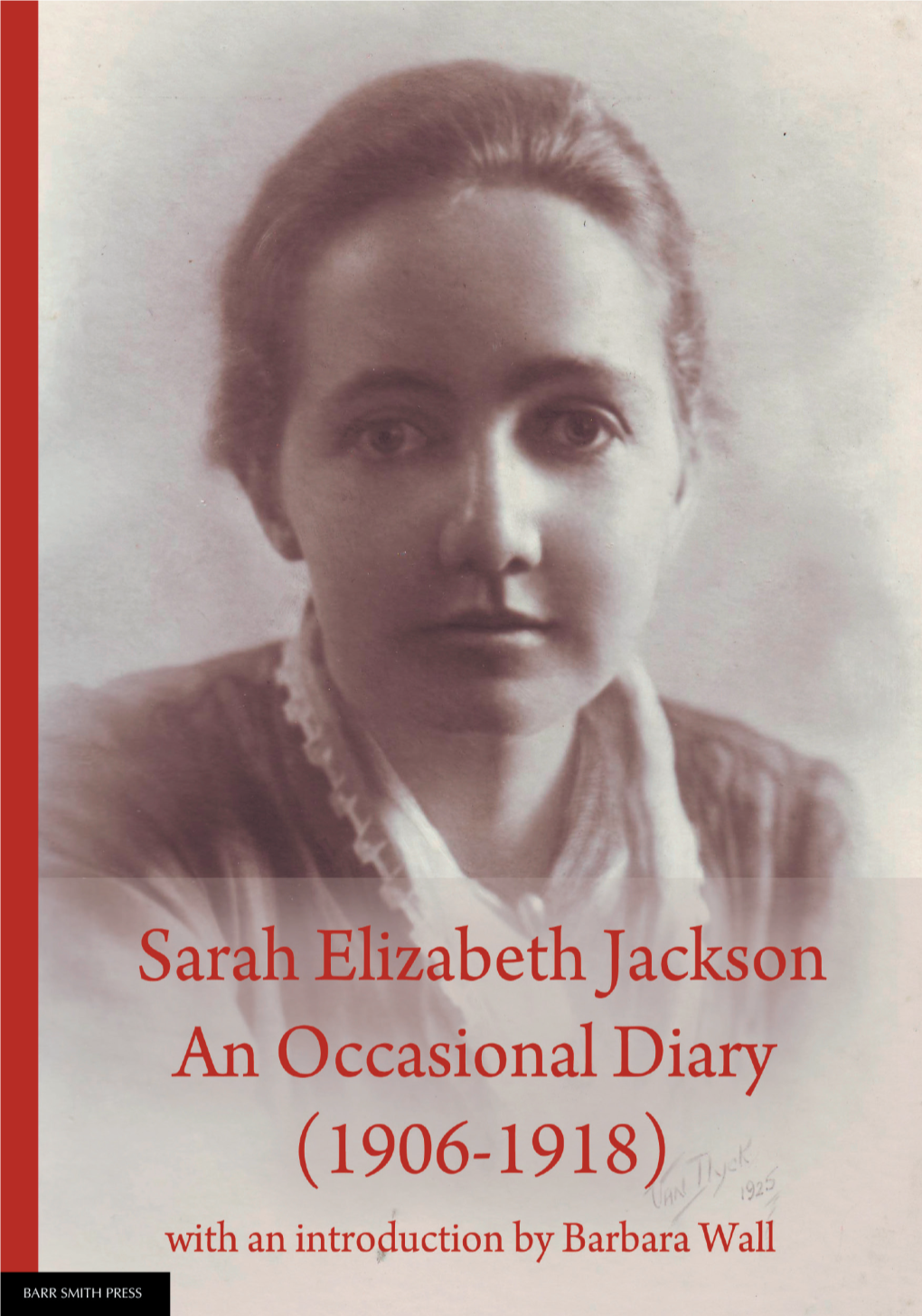 Sarah Elizabeth Jackson: an Occasional Diary