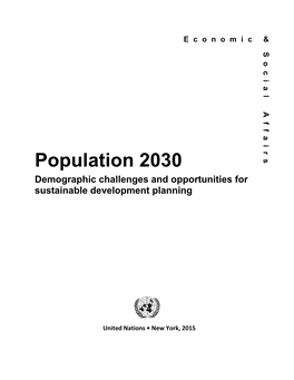 Population 2030 Demographic Challenges and Opportunities for Sustainable Development Planning