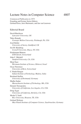 Lecture Notes in Computer Science 4807 Commenced Publication in 1973 Founding and Former Series Editors: Gerhard Goos, Juris Hartmanis, and Jan Van Leeuwen