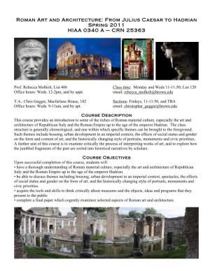 Roman Art and Architecture: from Julius Caesar to Hadrian Spring 2011 HIAA 0340 a – CRN 25363