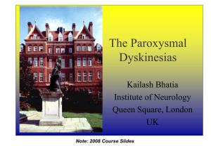 The Paroxysmal Dyskinesias