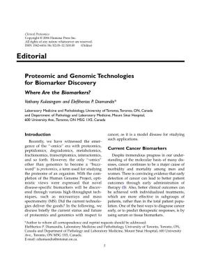 Proteomic and Genomic Technologies for Biomarker Discovery Where Are the Biomarkers? Vathany Kulasingam and Eleftherios P