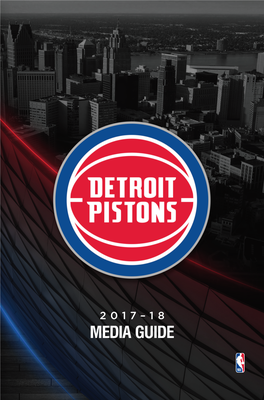 2017–18 Media Guide 6 Championship Drive, Auburn Hills, Mi, 48326 (248) 377-0100 | Fax (248) 377-3260