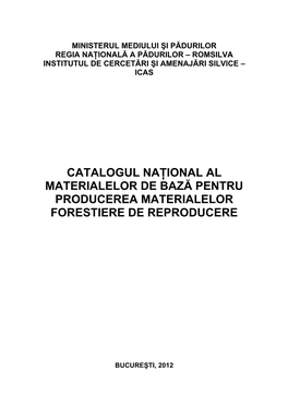 Catalogul Naţional Al Materialelor De Bază Pentru Producerea Materialelor Forestiere De Reproducere