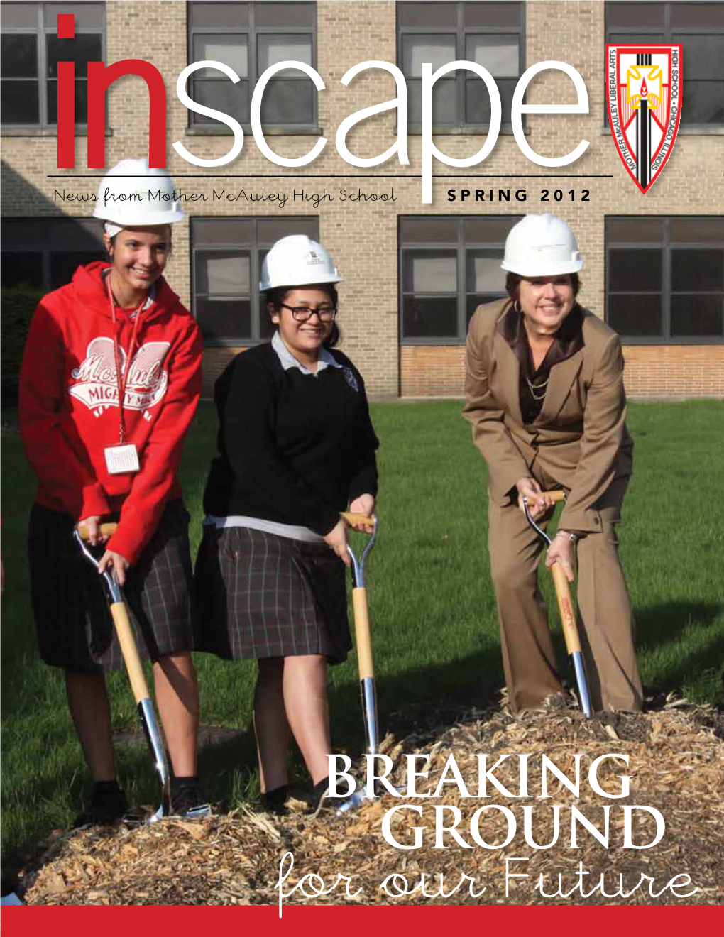 Breaking Ground for Our Future This Is a Publication of St