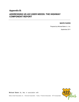 Appendix B: ADDRESSING US 422 USER NEEDS: the HIGHWAY COMPONENT REPORT
