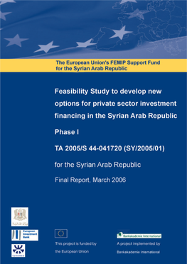 Feasibility Study to Develop New Options for Private Sector Investment Financing in the Syrian Arab Republic