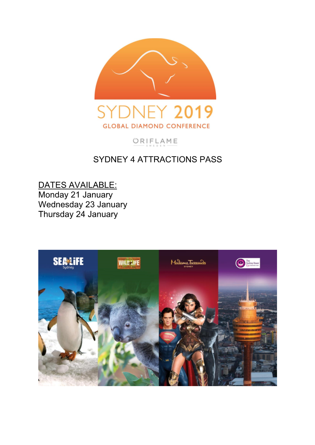 SYDNEY 4 ATTRACTIONS PASS DATES AVAILABLE: Monday 21