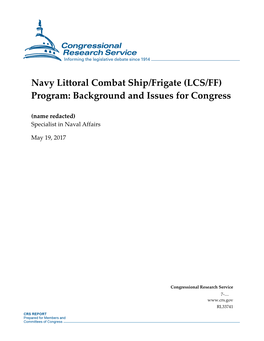 Navy Littoral Combat Ship/Frigate (LCS/FF) Program: Background and Issues for Congress
