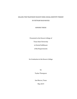 SELLING the TELEVISION WAR by USING SOCIAL IDENTITY THEORY in VIETNAM WAR MOVIES HONORS THESIS Presented to the Honors Colleg