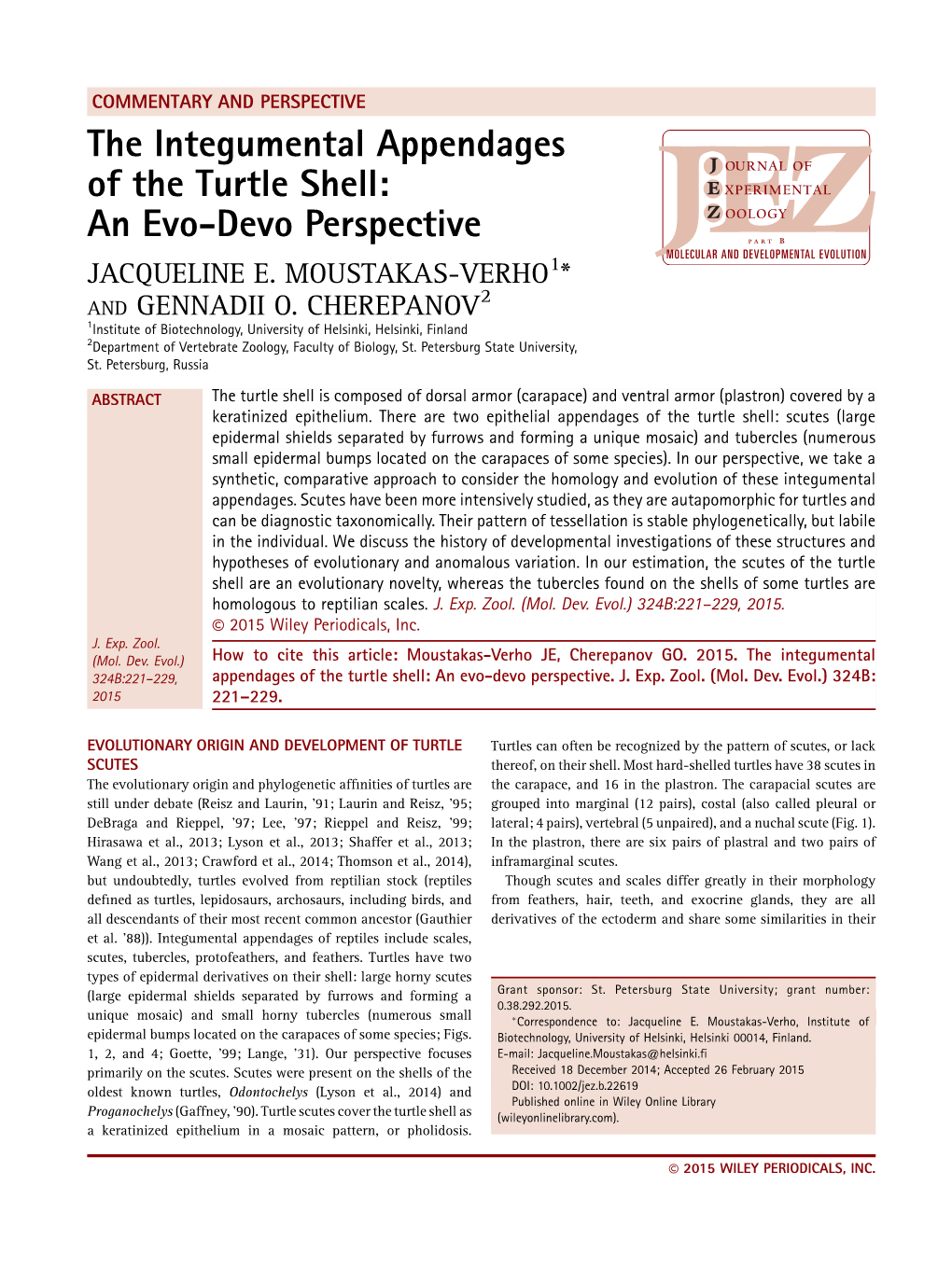 The Integumental Appendages of the Turtle Shell: an Evo-Devo Perspective JACQUELINE E