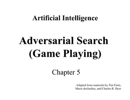 Adversarial Search (Game Playing)