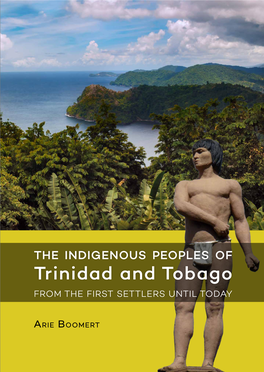 Trinidad and Tobago from the FIRST SETTLERS UNTIL TODAY