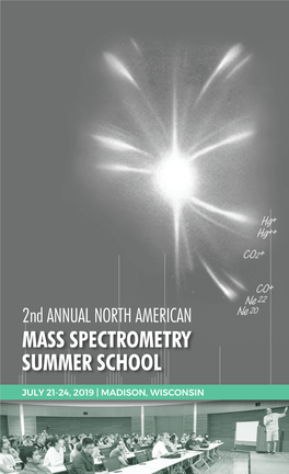 2Nd ANNUAL NORTH AMERICAN MASS SPECTROMETRY SUMMER SCHOOL