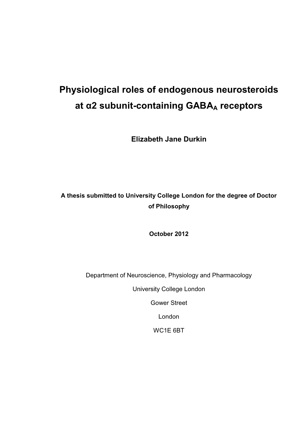 Physiological Roles of Endogenous Neurosteroids at Α2 Subunit-Containing GABAA Receptors