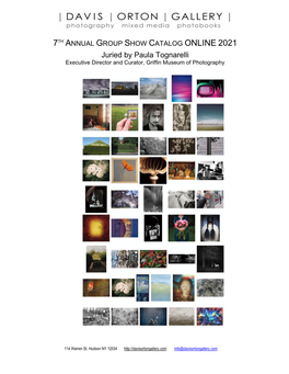 7TH ANNUAL GROUP SHOW CATALOG ONLINE 2021 Juried by Paula Tognarelli Executive Director and Curator, Griffin Museum of Photography