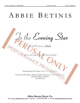 To the Evening Star / Abbie Betinis SATB Div., Flute $2.50 / AB-040-01 a B B I E B E T I N I S
