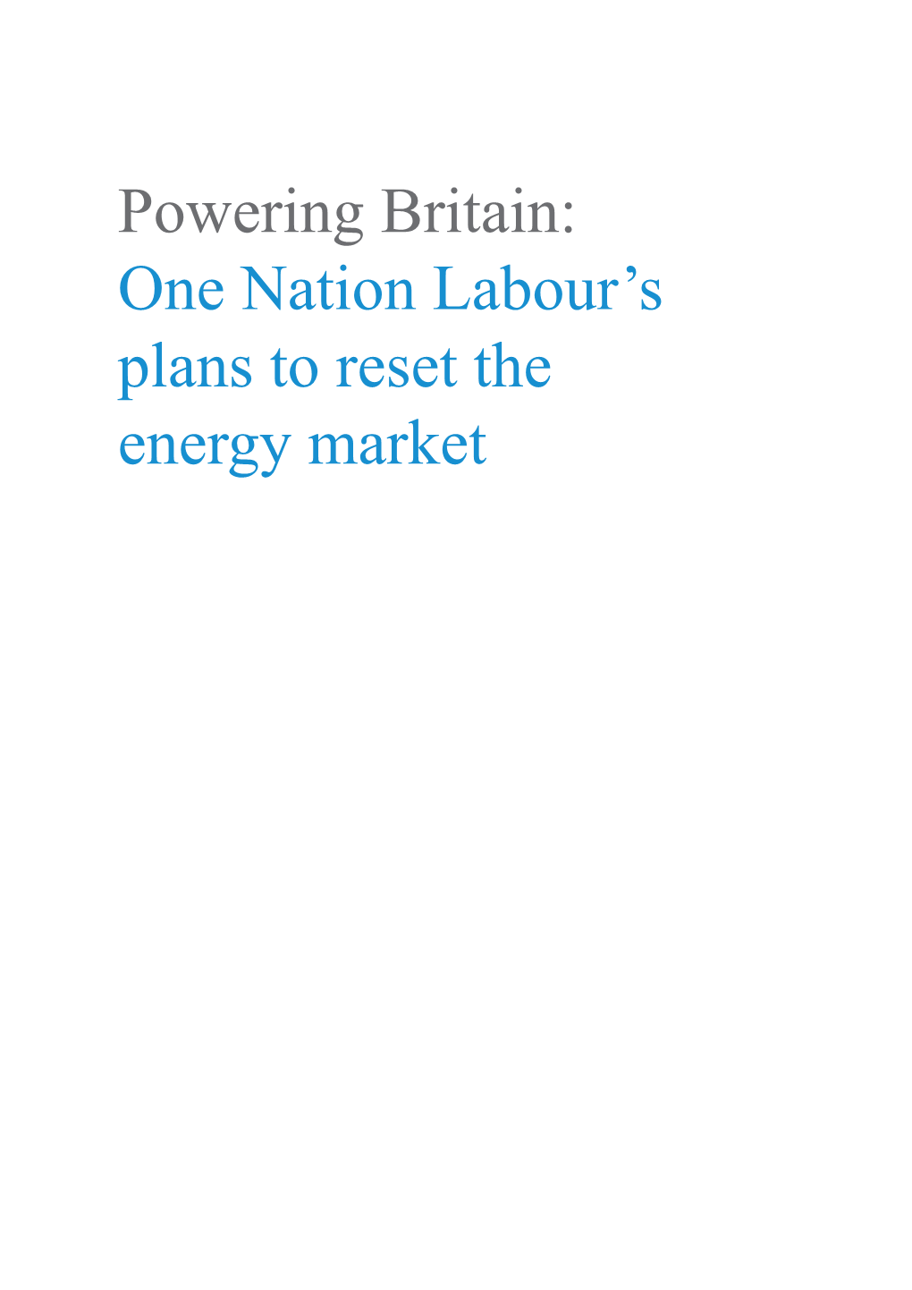 Powering Britain: One Nation Labour's Plans to Reset the Energy Market