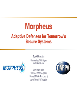 Morpheus Adaptive Defenses for Tomorrow’S Secure Systems