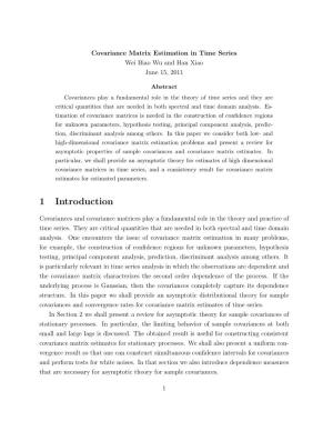 Covariance Matrix Estimation in Time Series Wei Biao Wu and Han Xiao June 15, 2011