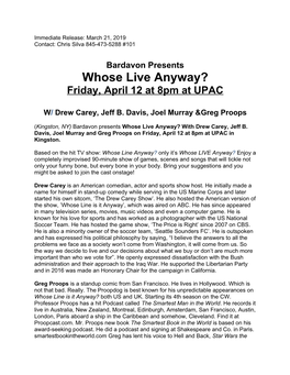 Whose Live Anyway? Friday, April 12 at 8Pm at UPAC