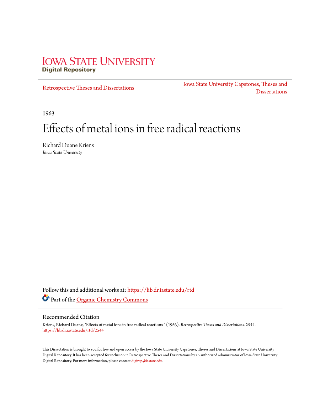 Effects of Metal Ions in Free Radical Reactions Richard Duane Kriens Iowa State University