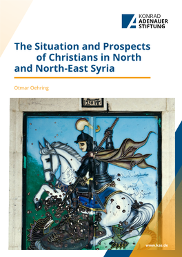 The Situation and Prospects of Christians in North and North-East Syria