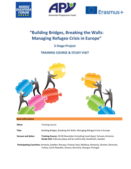 “Building Bridges, Breaking the Walls: Managing Refugee Crisis in Europe” 2-Stage Project TRAINING COURSE & STUDY VISIT