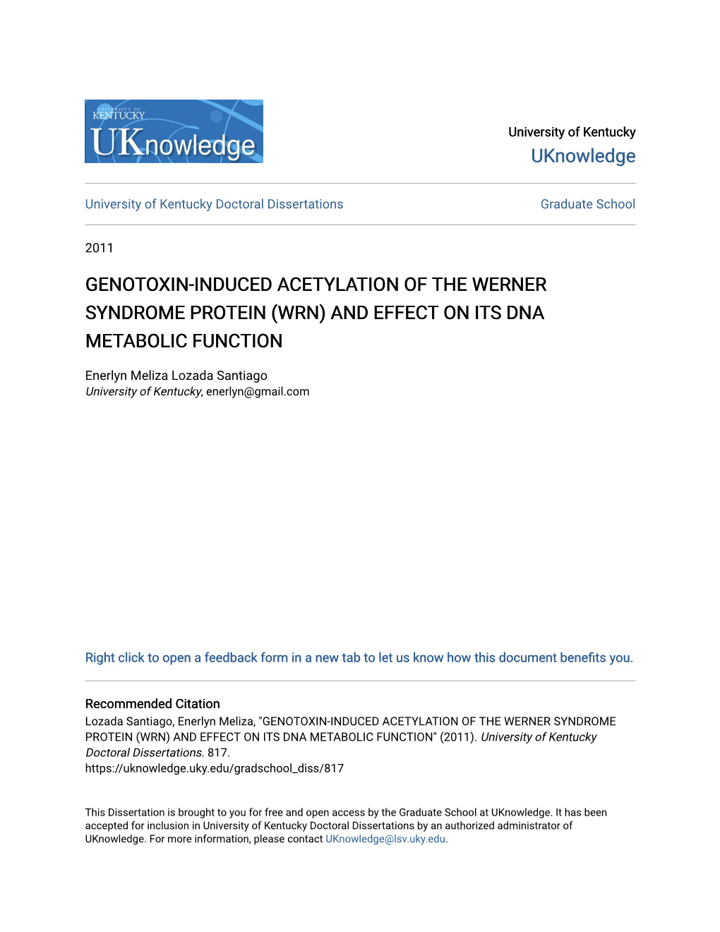 Genotoxin-Induced Acetylation of the Werner Syndrome Protein (Wrn) and Effect on Its Dna Metabolic Function