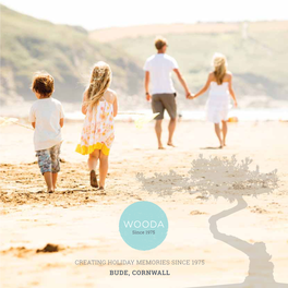 Bude, Cornwall Discover Bude Welcome Family Run 5H Holiday Park the Colwill Family Welcome You to Wooda