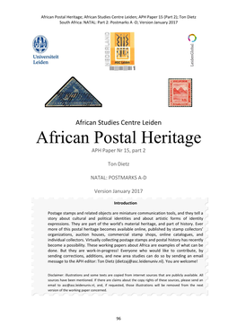 African Postal Heritage; African Studies Centre Leiden; APH Paper 15 (Part 2); Ton Dietz South Africa: NATAL: Part 2: Postmarks a -D; Version January 2017
