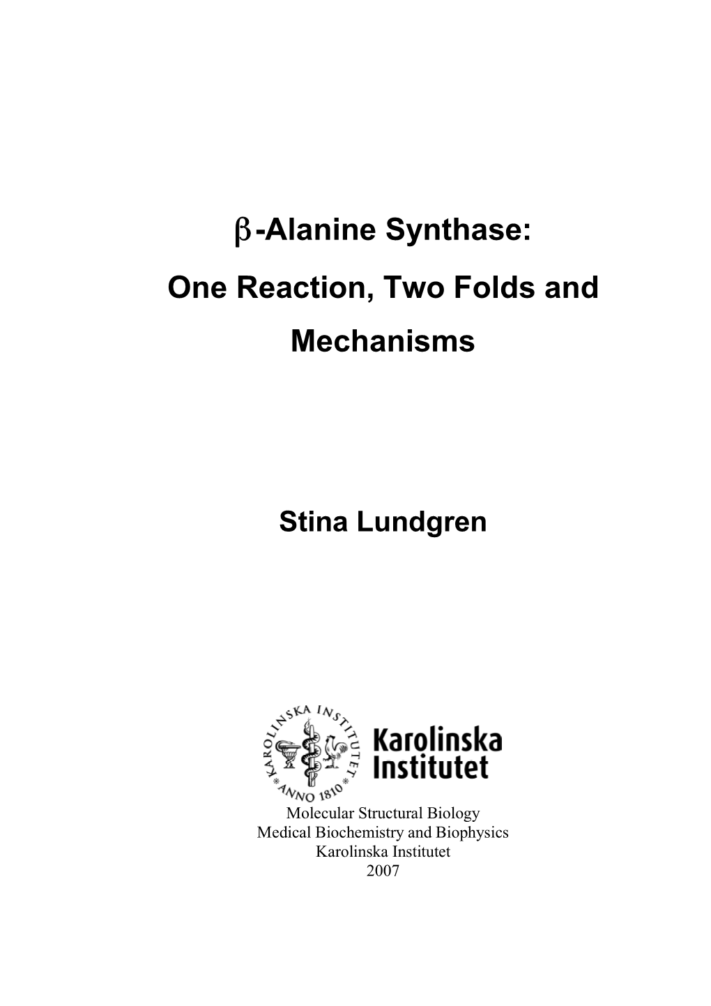 Β-Alanine Synthase: One Reaction, Two Folds and Mechanisms