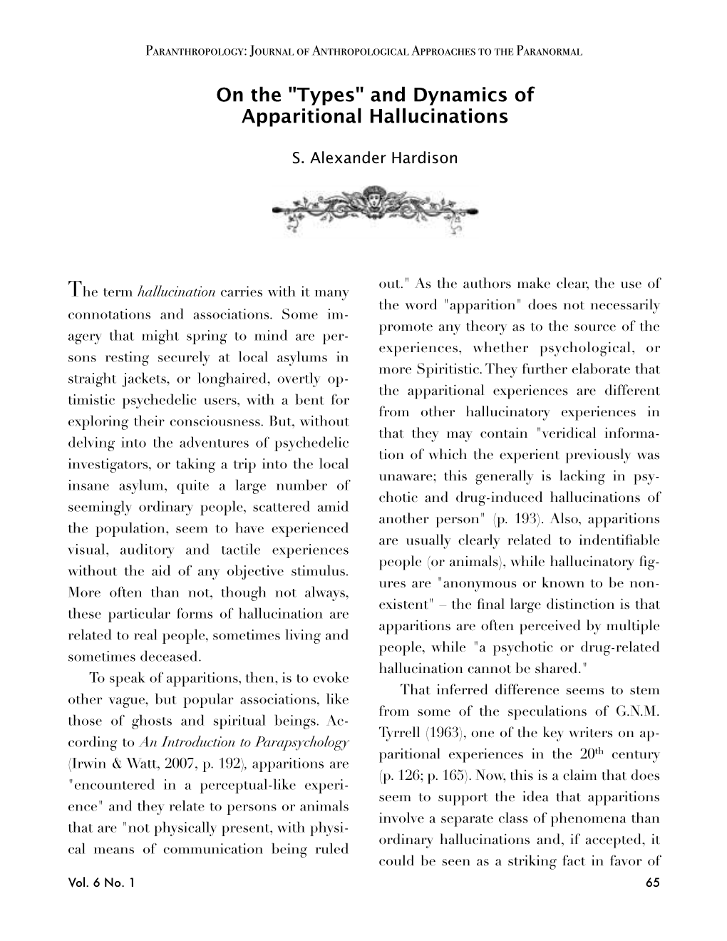 On the "Types" and Dynamics of Apparitional Hallucinations